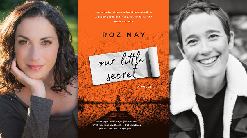 A Conversation about Our Little Secret with Chevy Stevens & Roz Nay ...