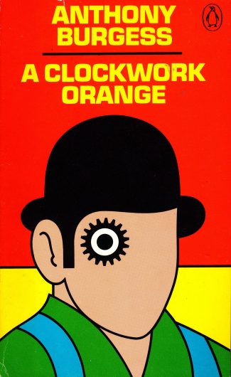 Cover for A Clockwork Orange by Anthony Burgess