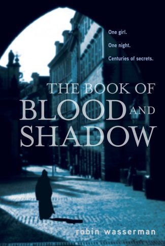 Cover of The Book of Blood and Shadow by Robin Wasserman