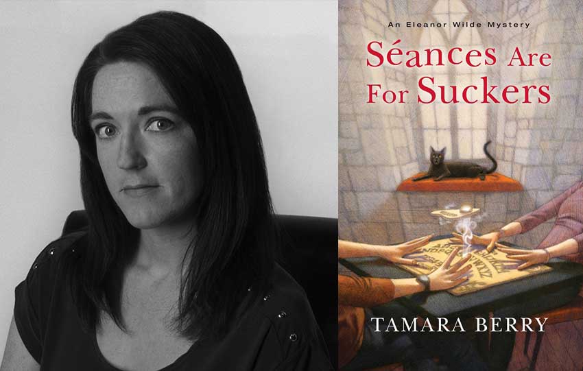 Tamara Berry, author of Seances are for Suckers