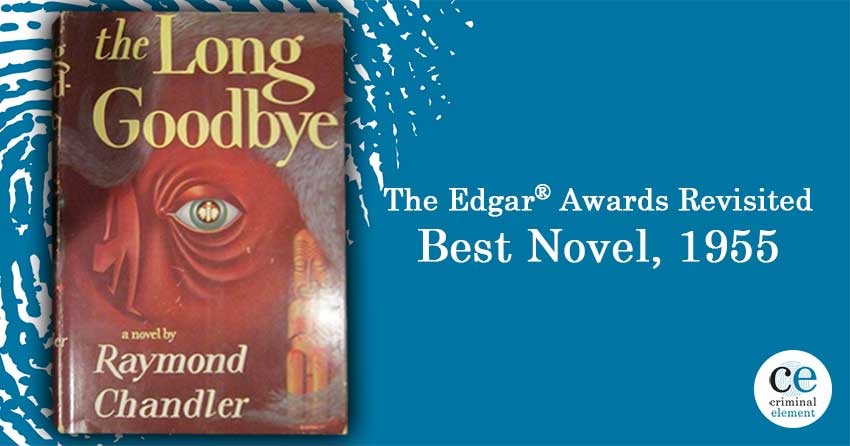 The Long Goodbye Raymond Chandler Edgar Awards