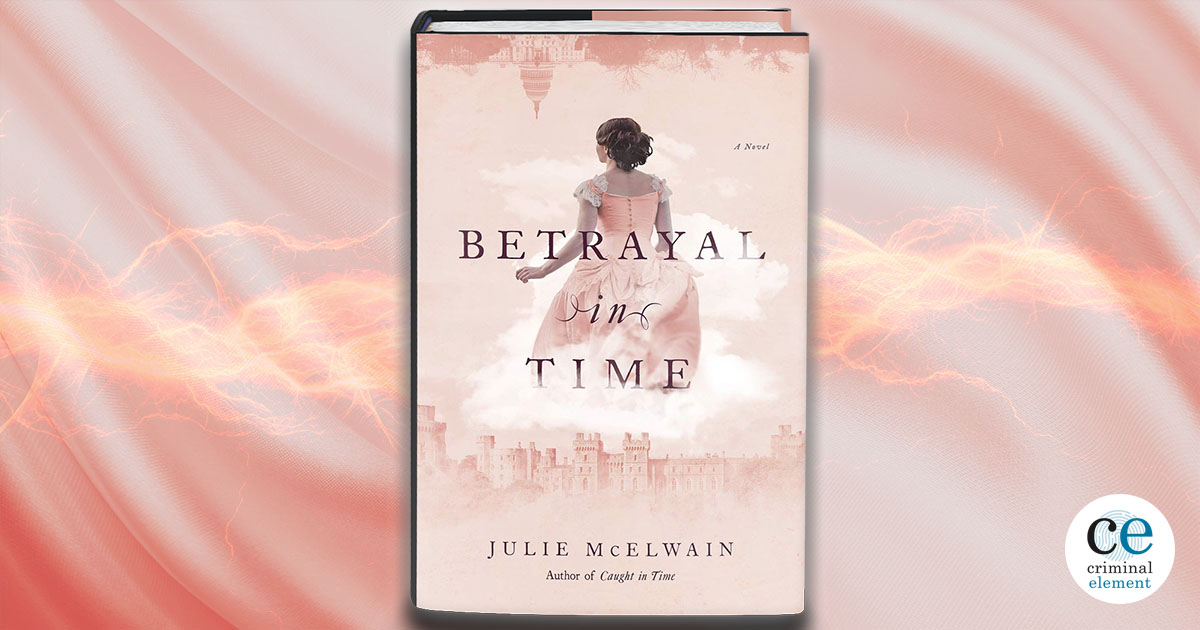 Book Review Betrayal in Time by Julie McElwain