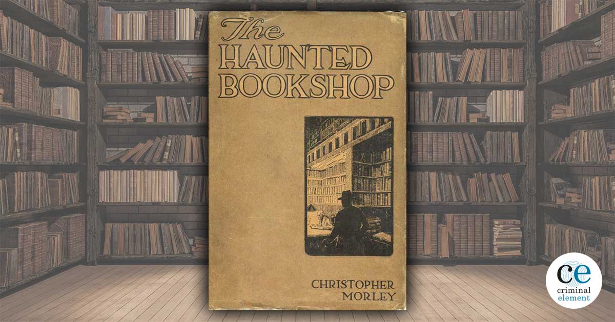 The Haunted Bookshop by Christopher Morley