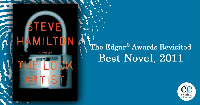 Revisiting the 2011 Edgar Awards: The Lock Artist by Steve Hamilton