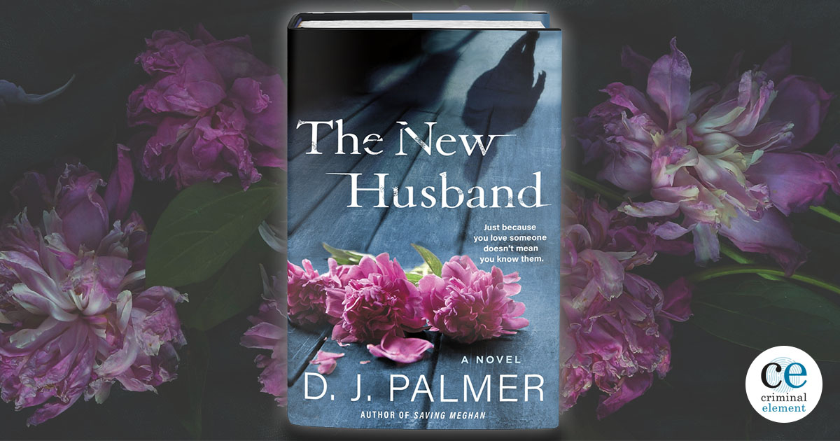 The New Husband By D J Palmer New Excerpt