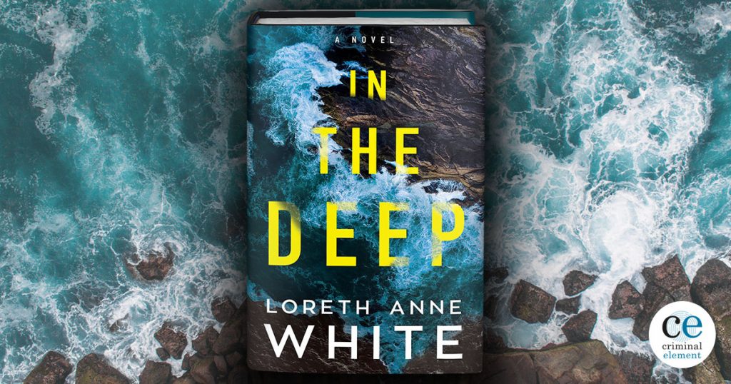 Book Review: In the Deep by Loreth Anne White - Criminal Element