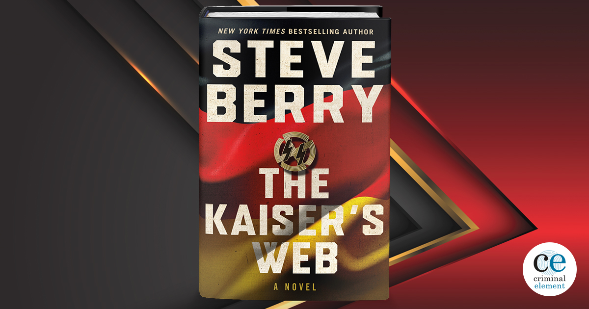 New Excerpt The Kaiser S Web By Steve Berry