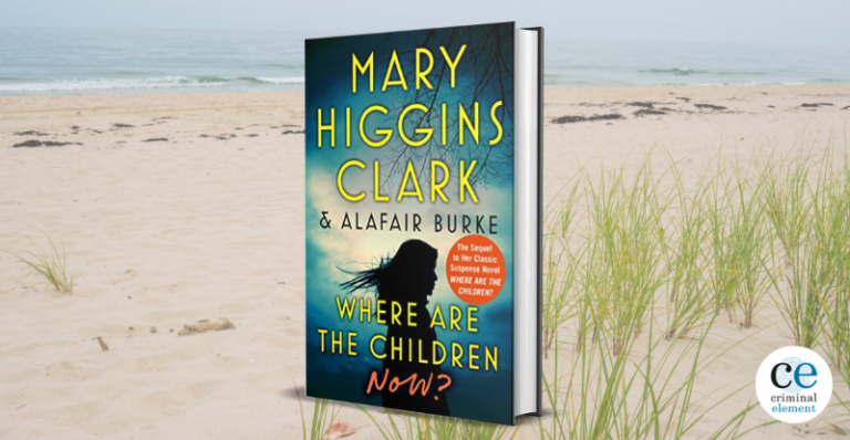 Book Review: Where Are the Children Now? by Mary Higgins Clark and ...