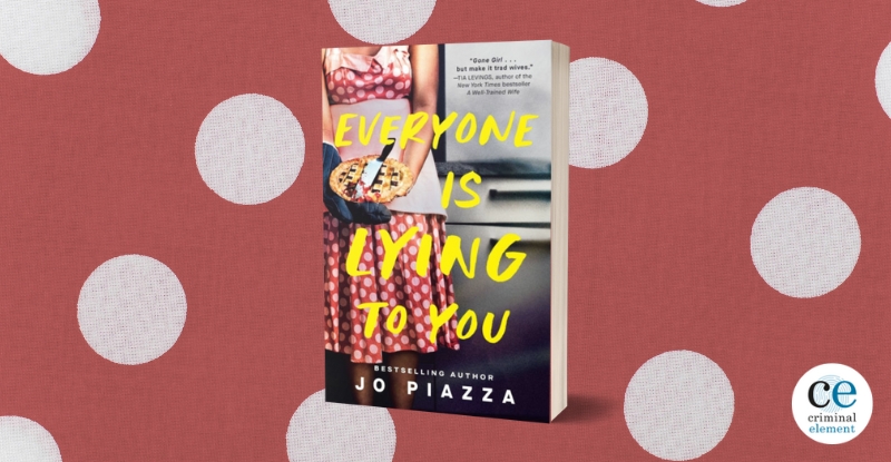 Revue de livres: Tout le monde vous ment par Jo Piazza