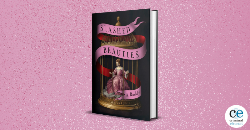 Critique de livre : Slashed Beauties par A Rushby