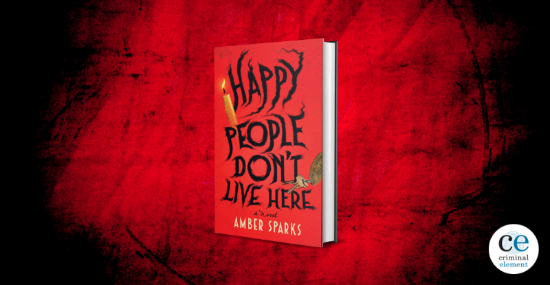 Critique de livre : Les gens heureux ne vivent pas ici par Amber Sparks Critique de livre : Les gens heureux ne vivent pas ici par Amber Sparks