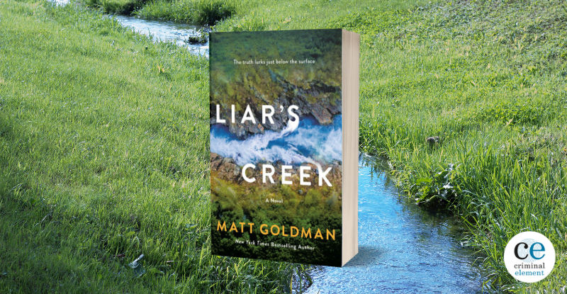 Extrait présenté : Liar’s Creek de Matt Goldman
