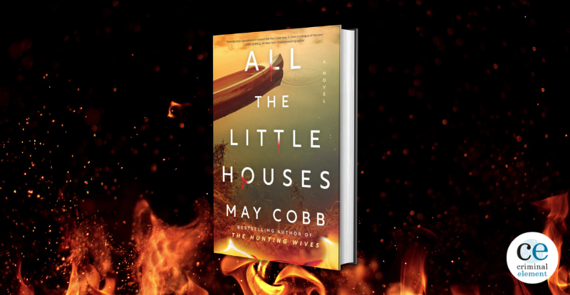 Book Review: All The Little Houses by May Cobb - Criminal Element