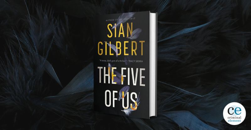 Book Review: The Five Of Us by Sian Gilbert - Criminal Element