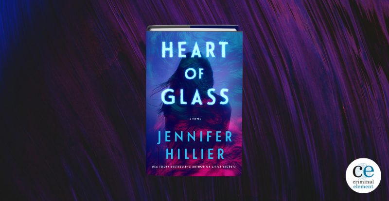 Book Review: Heart of Glass by Jennifer Hillier
